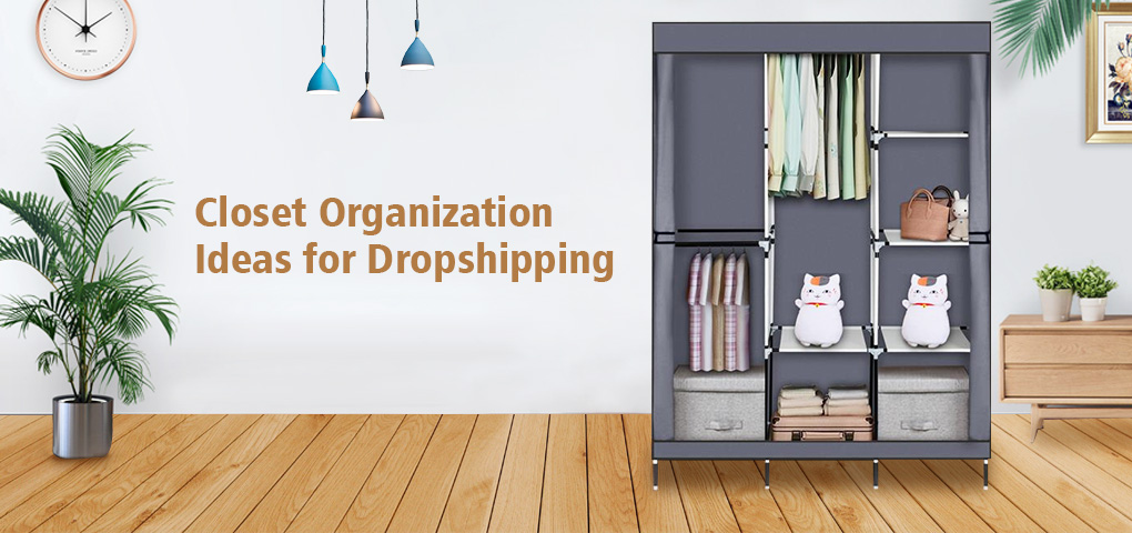 closet_organization_ideas_for_dropshipping