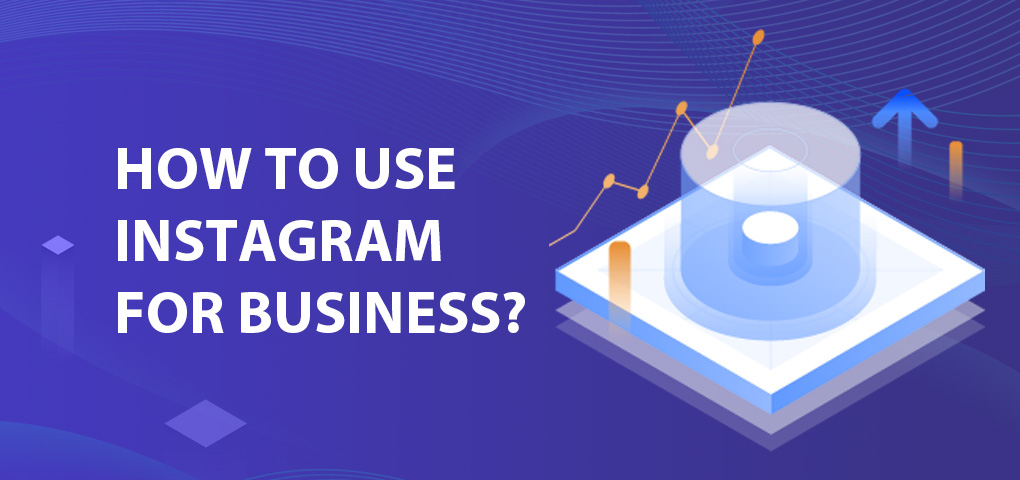 313_how_to_use_instagram_for_business