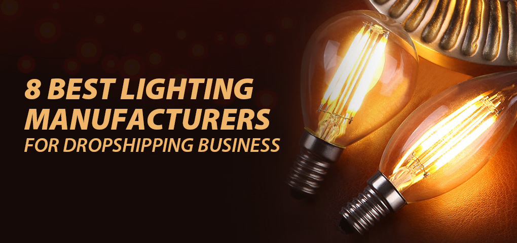 319_best_lighting_manufacturers_for_dropshipping_business