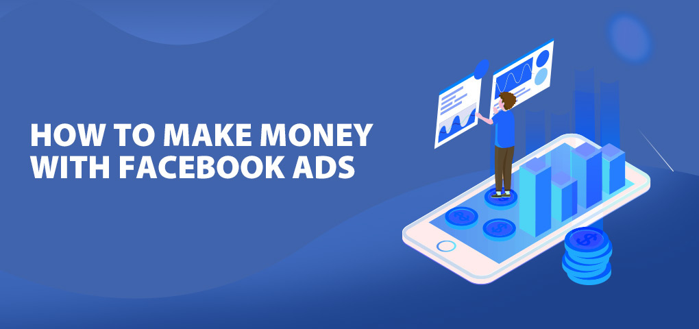 335_how_to_make_money_with_facebook_ads