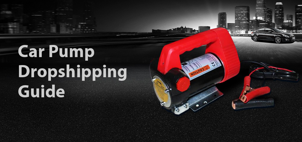 421_car_pump_dropshipping_guide