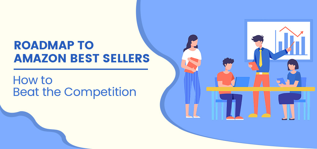 roadmap to amazon best sellers how to beat the competition