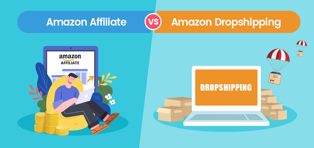 amazon affiliate vs amazon dropshipping