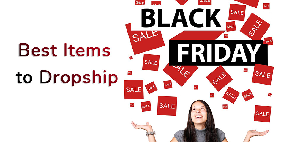 best black friday items to dropship