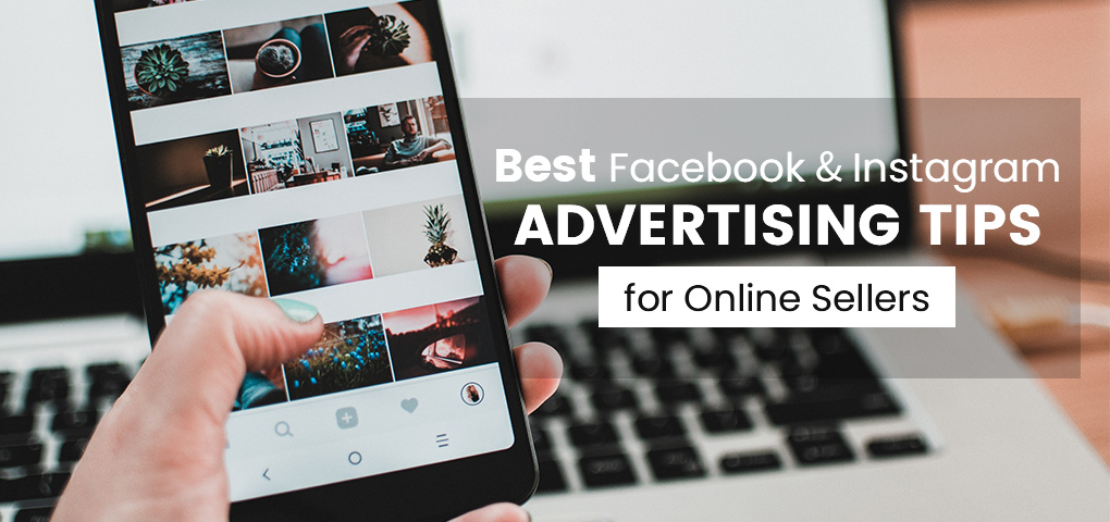 facebook instagram advertising tips for online sellers