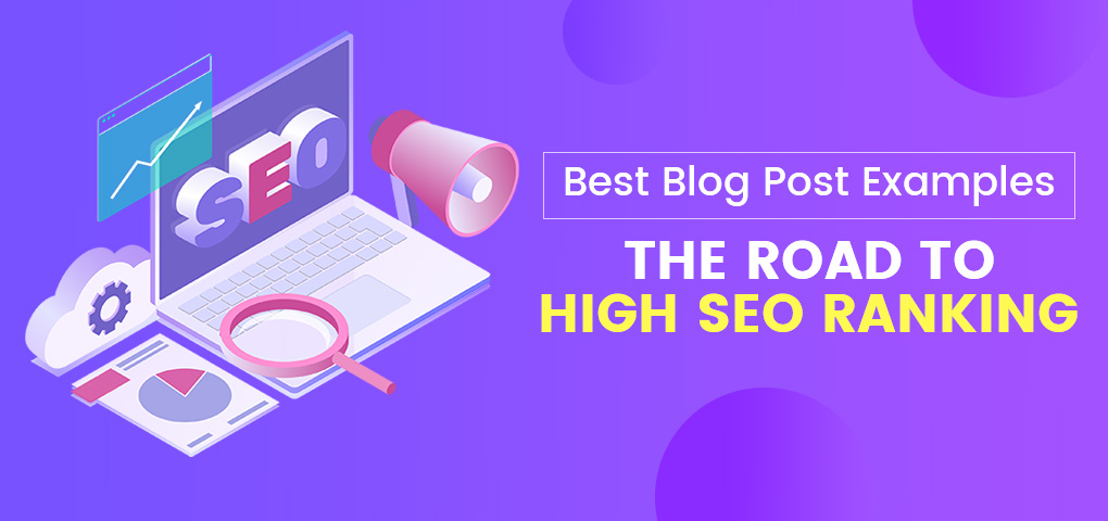 best blog post examples the road to high seo ranking