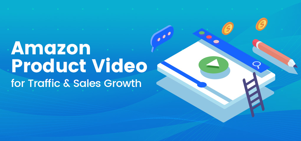 amazon product video for traffic sales growth
