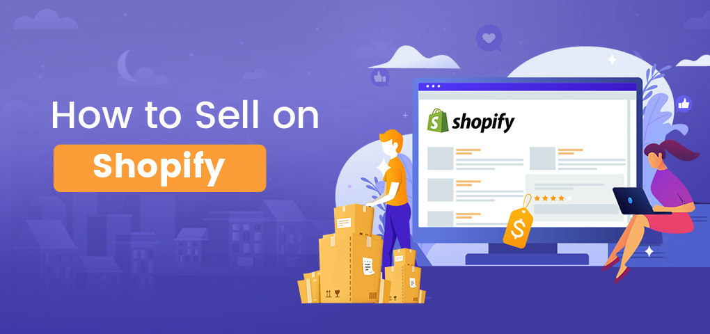 how to sell on shopify