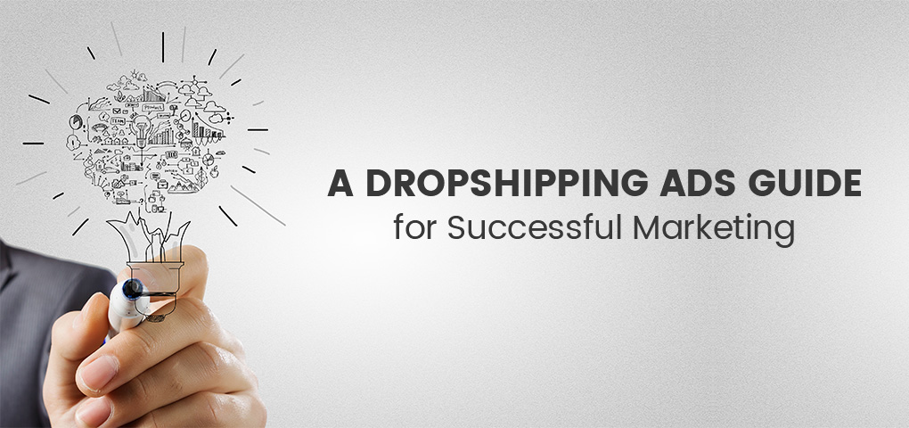 dropshipping ads guides