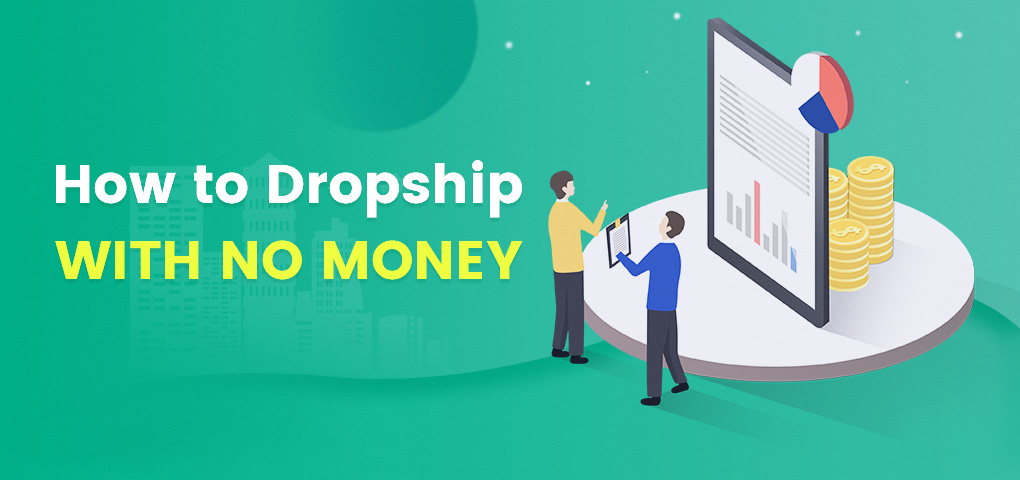 how to dropship with no money