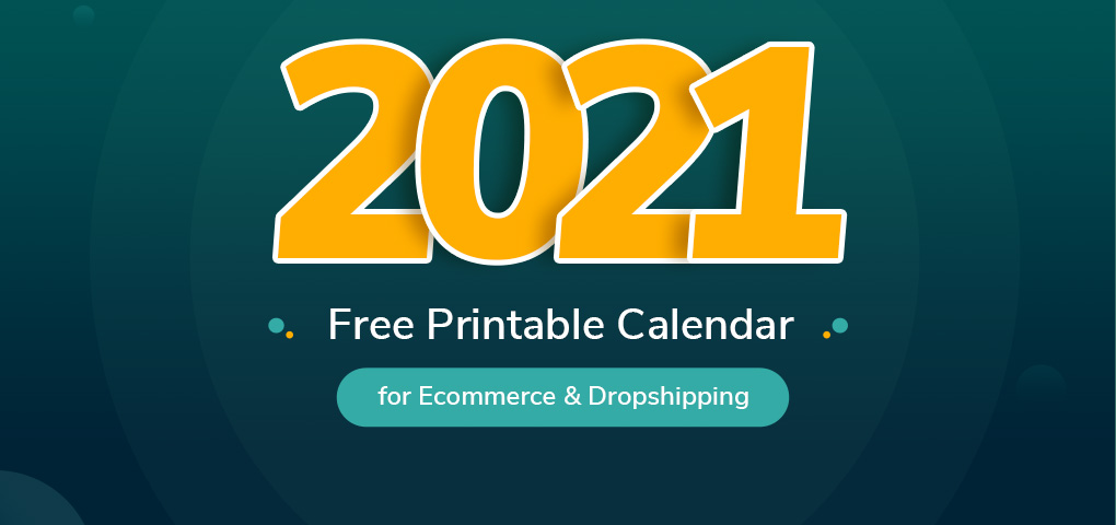 693-free-printable-calendar-2021-for-ecommerce-dropshipping-business