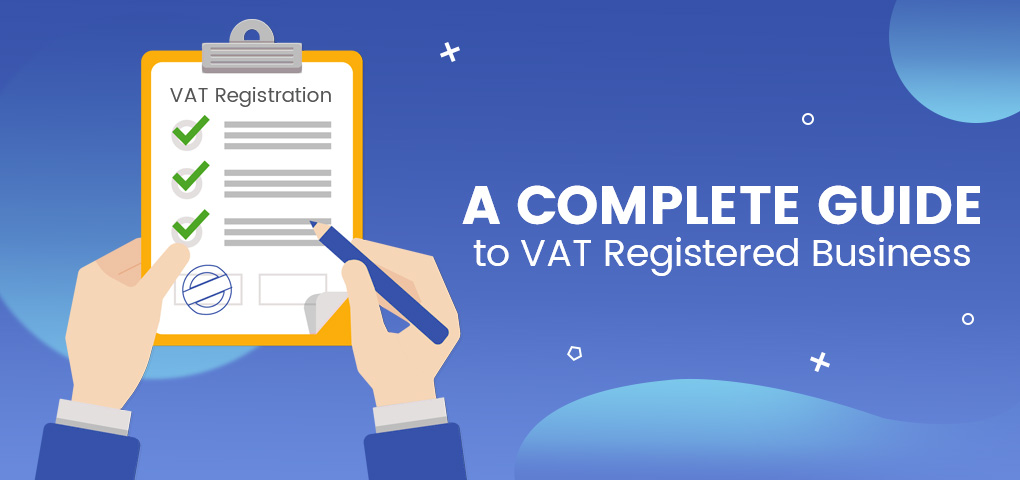 a complete guide to vat registered business
