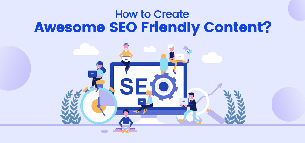 how to create awesome seo friendly content