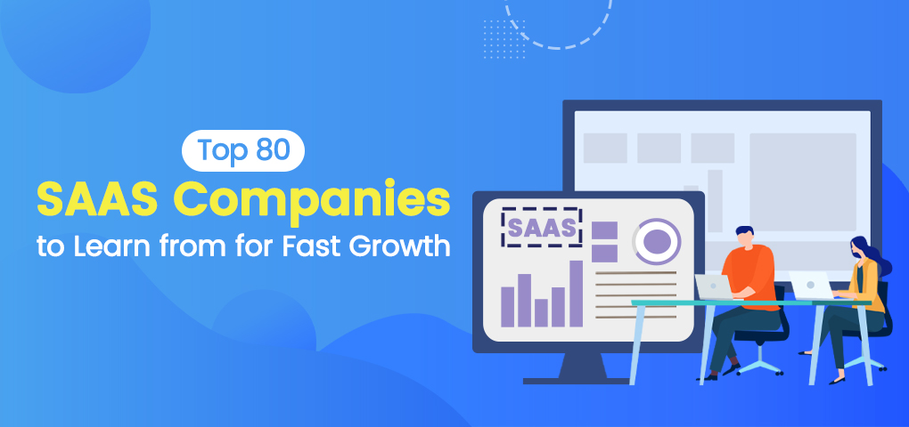 top 80 saas companies to learn from for fast growth