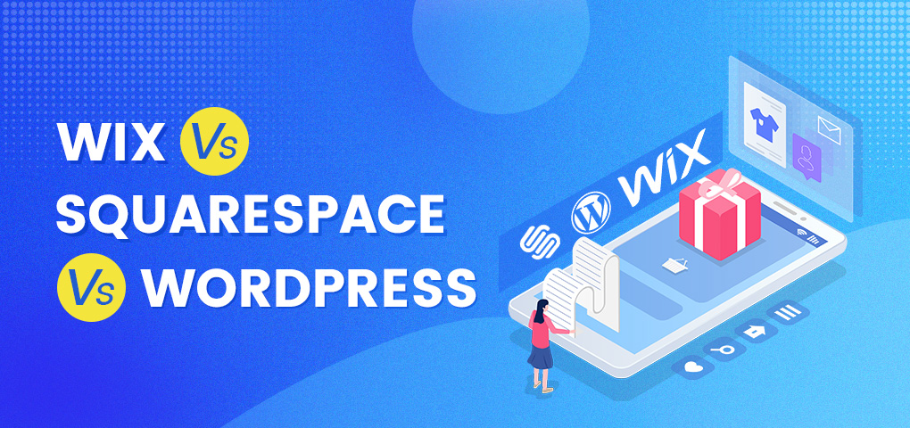 wix vs squarespace vs wordpress