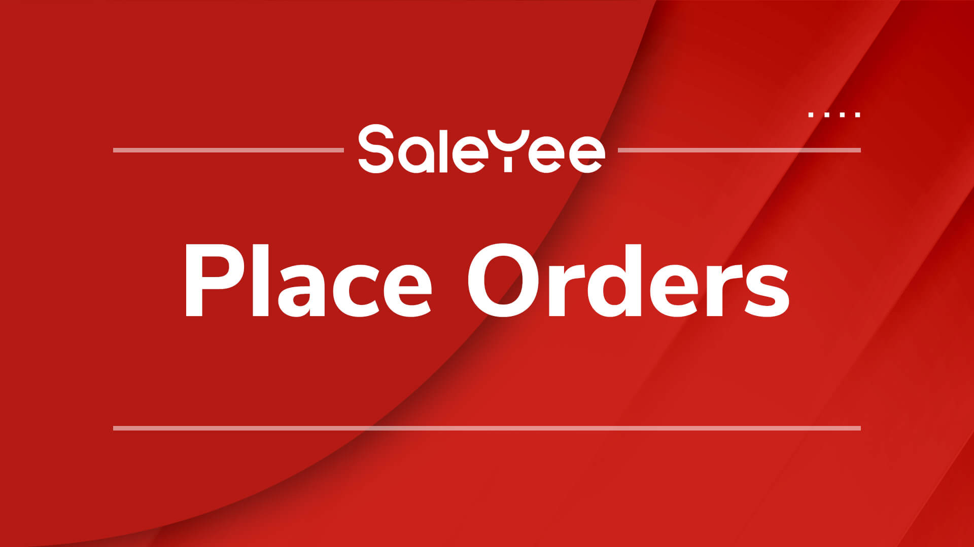 3. Four Ways to Place Orders