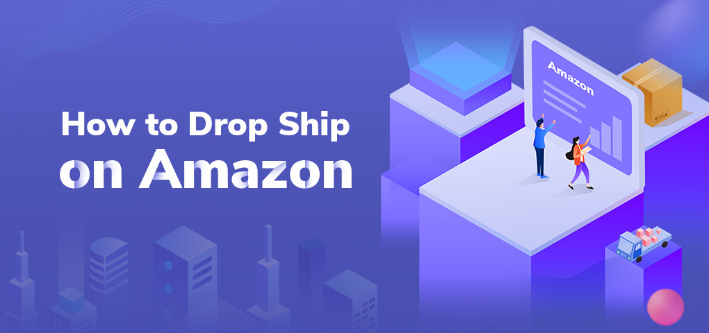 how to drop ship on amazon