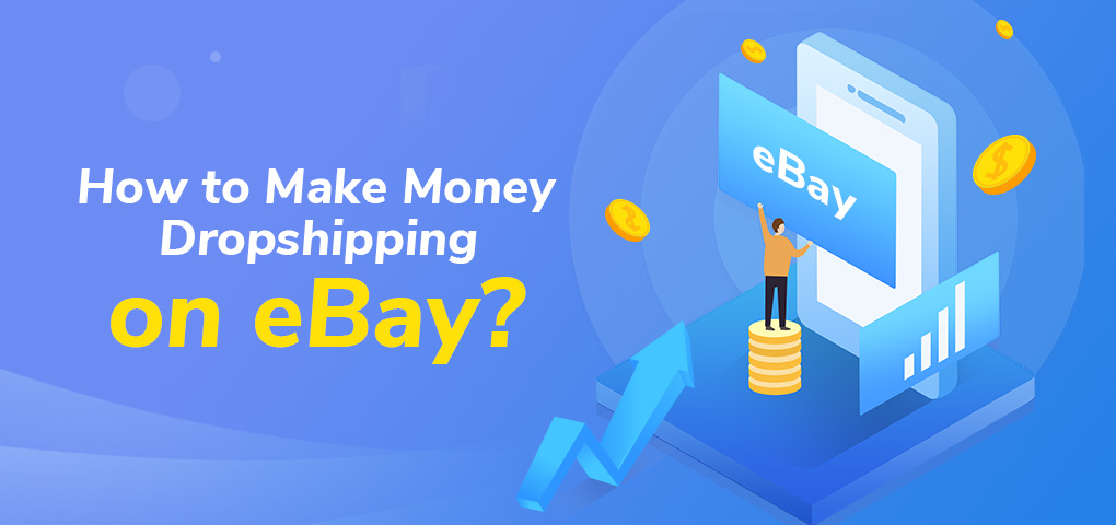 make money dropshipping on ebay