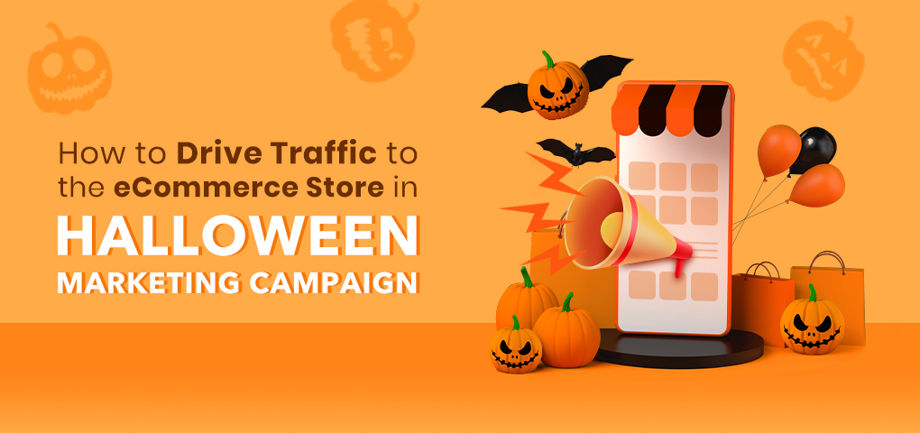 Halloween Marketing Campaign